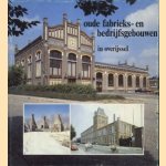 Oude fabrieks- en bedrijfsgebouwen in Overijssel
Ger Dekkers e.a.
€ 5,00