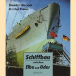 Schiffbau zwischen Elbe und Oder
Dietrich Strobel e.a.
€ 34,00 Schiffbau zwischen Elbe und Oder
Dietrich Strobel e.a.
€ 34,00