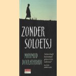 Zonder Soloetsj
Mahmud Doulatabadi
€ 6,00 Zonder Soloetsj
Mahmud Doulatabadi
€ 6,00