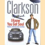 I Know You Got Soul
Jeremy Clarkson
€ 9,50 I Know You Got Soul
Jeremy Clarkson
€ 9,50