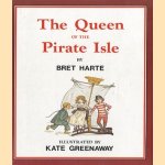 The Queen of the Pirate Isle
Bret Harte e.a.
€ 5,00 The Queen of the Pirate Isle
Bret Harte e.a.
€ 5,00