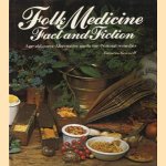 Folk Medicine Fact and Fiction. Age-old cures, Alternative medicine, Natural remedies
Frances Kennett
€ 5,00
