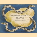 Die boeiende wêreld van Slange
Alfred Leutscher
5,00 €
