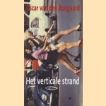 Het verticale strand
Oscar van den Boogaard
€ 6,00 Het verticale strand
Oscar van den Boogaard
€ 6,00
