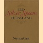 Old Silver Spoons of England
Norman Gask
€ 9,00 Old Silver Spoons of England
Norman Gask
€ 9,00