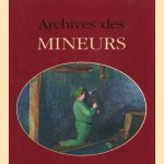 Archives des Mineurs
Jacques Borgé
€ 6,00 Archives des Mineurs
Jacques Borgé
€ 6,00