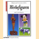 Werbefiguren und Comicfiguren
Erhard Ciolina e.a.
€ 15,00