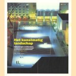 Het kunstmatig landschap: hedendaagse architectuur, stedenbouw en landschapsarchitectuur in Nederland
Hans Ibelings e.a.
€ 6,00 Het kunstmatig landschap: hedendaagse architectuur, stedenbouw en landschapsarchitectuur in Nederland
Hans Ibelings e.a.
€ 6,00