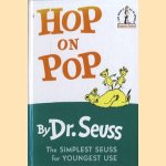 Hop on Pop
Dr. Seuss
€ 6,00 Hop on Pop
Dr. Seuss
€ 6,00