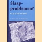 Slaapproblemen? Sta op en doe er wat aan!
Marcel Smits
€ 5,00