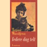 Iedere dag telt
Tatjana Wassiljewa
€ 5,00