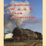 A history of W.A.G.R. steam locomotives door Adrian Gunzburg
