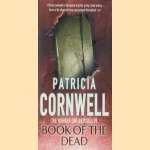 Book of the dead
Patricia Daniels Cornwell
€ 5,00 Book of the dead
Patricia Daniels Cornwell
€ 5,00