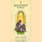Aromatherapy for women: beautifying and healing essences from flowers and herbs
Maggie Tisserand
€ 5,00