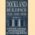 Dockland buildings old and new: a personal, anecdotal and historical guide
James Page-Roberts
€ 6,00 Dockland buildings old and new: a personal, anecdotal and historical guide
James Page-Roberts
€ 6,00