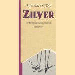 Zilver, of Het verlies van de onschuld
Adriaan van Dis
€ 5,00 Zilver, of Het verlies van de onschuld
Adriaan van Dis
€ 5,00