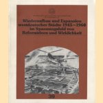 Wiederaufbau und Expansion westdeutscher Städte 1945-1960 im Spannungsfeld von Reformideen und Wirklichkeit
Gerhard Rabeler
€ 6,00 Wiederaufbau und Expansion westdeutscher Städte 1945-1960 im Spannungsfeld von Reformideen und Wirklichkeit
Gerhard Rabeler
€ 6,00