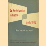 De Nederlandse industrie sinds 1945. Een wereld van groei
T.J. Twijnstra
€ 6,00 De Nederlandse industrie sinds 1945. Een wereld van groei
T.J. Twijnstra
€ 6,00