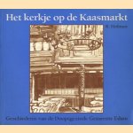 Het kerkje op de Kaasmarkt - Geschiedenis van de Doopsgezinde Gemeente Edam
R. Hofman
€ 5,00 Het kerkje op de Kaasmarkt - Geschiedenis van de Doopsgezinde Gemeente Edam
R. Hofman
€ 5,00