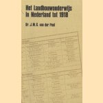 Het Landbouwonderwijs in Nederland tot 1918
J.M.G. van der Poel
€ 7,50 Het Landbouwonderwijs in Nederland tot 1918
J.M.G. van der Poel
€ 7,50