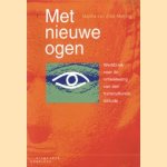 Met nieuwe ogen: werkboek voor de ontwikkeling van een transculturele attitude
Martha van Endt
€ 5,00 Met nieuwe ogen: werkboek voor de ontwikkeling van een transculturele attitude
Martha van Endt
€ 5,00