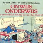 Onwijs onderwijs: het alternatieve handboek voor het onderwijs
Albert Gillissen
€ 5,00