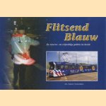 Flitsend Blauw: de reserve- en vrijwillige politie in beeld door Ernest Vermathen