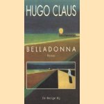 Belladonna: scènes uit het leven in de provincie
Hugo Claus
€ 5,00 Belladonna: scènes uit het leven in de provincie
Hugo Claus
€ 5,00