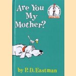Are you my mother?
P. D. Eastman
€ 6,00 Are you my mother?
P. D. Eastman
€ 6,00