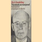 Nasmaak en voorproef. Een handvol ervaringen en ideeën
Dr. A. Vondeling
€ 5,00 Nasmaak en voorproef. Een handvol ervaringen en ideeën
Dr. A. Vondeling
€ 5,00