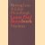 Louis Paul Boonboek. Gesprekken met Louis Paul Boon en de spoken van zijn Kapellekensbaan, alsook documenten, brieven, tekeningen, commentaren en ongepubliceerd proza van Boontje
Herwig Leus e.a.
€ 6,00 Louis Paul Boonboek. Gesprekken met Louis Paul Boon en de spoken van zijn Kapellekensbaan, alsook documenten, brieven, tekeningen, commentaren en ongepubliceerd proza van Boontje
Herwig Leus e.a.
€ 6,00