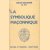 La symbolique maçonnique: ou, l'art royal remis en lumière et restitué selon les règles de la symbolique ésoterique et traditionnelle door Jules Boucher