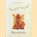 Wat doe je in m'n hof? Verjaardagen door Anne Geddes