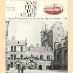 Van pier tot vliet: 117 jaar Haags openbaar vervoer in foto's 1864-1981
J.W. Sluiter
€ 5,00