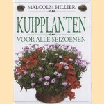 Kuipplanten: voor alle seizoenen door Malcolm Hillier