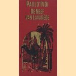De neef van Lavarède
Paul d' Ivoi
€ 5,00 De neef van Lavarède
Paul d' Ivoi
€ 5,00