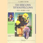 Van sierclown tot knuffelclown. Stof, rubber, hout
Clasien Teunis
€ 5,00 Van sierclown tot knuffelclown. Stof, rubber, hout
Clasien Teunis
€ 5,00