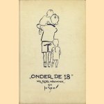 "Onder de 18"
Mr. Roel Houwink e.a.
€ 7,50 "Onder de 18"
Mr. Roel Houwink e.a.
€ 7,50