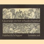 Glazewijn en het schaakschandaal door Hulshof e.a.