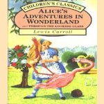 Alice's Adventures in Wonderland and through the looking glass (Children's Classics)
Lewis Carroll
€ 5,00