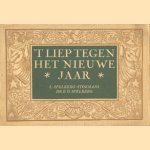 't Liep tegen het nieuwe jaar door L. Spelberg-Stokmans e.a.
