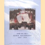 Snø og ski i norsk malerkunst 1847-1924 (Snow and Skis in the Norwegian Art of Painting) door Erik Werenskiold