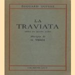 La Traviata. Opéra en quatre actes. Musique de G. Verdi
Édouard Duprez
€ 5,00 La Traviata. Opéra en quatre actes. Musique de G. Verdi
Édouard Duprez
€ 5,00