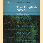 The English Novel. A short critical history door Walter Allen