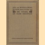 De viool en hare meesters
Jos. von Wasielewski e.a.
€ 7,50 De viool en hare meesters
Jos. von Wasielewski e.a.
€ 7,50