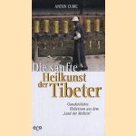 Die sanfte Heilkunst der Tibeter
Anton Curic
€ 5,00