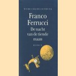 De nacht van de tiende maan
Franco Ferrucci
€ 5,00 De nacht van de tiende maan
Franco Ferrucci
€ 5,00