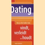 Dating: hoe je die leuke man vindt, verleidt en houdt
Nienke Oosterbaan
€ 5,00