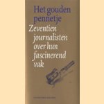 Het gouden pennetje: zeventien journalisten over hun fascinerend vak
Arendo Joustra
€ 5,00