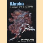 Alaska: a history of the 49th state door Claus-M Naske